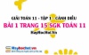 Giải bài 1 trang 15 Toán 11 tập 1 SGK Cánh Diều